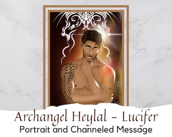 Archangel Heylal (Lucifer) - Digital Portrait with Channeled Message