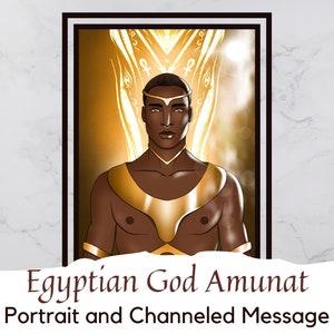 Amunat - Portrait Digital Art with Channeled Message | Egyptian God | Ascended Master | Printable Art | Spirit Guide