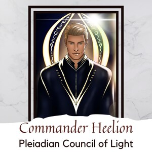 May include: A digital illustration of a man with blond hair and blue eyes wearing a black suit with gold accents. The background is a dark blue with gold swirls. The text "Commander Heelion Pleiadian Council of Light" is below the image.