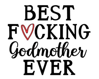 Best Fcking Godmother Svg File Mugs Cups Tumblersshirts - Etsy Best Fcking Godmother Svg File Mugs Cups Tumblersshirts - Etsy