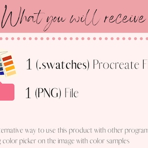 Peut inclure: Une illustration num&eacute;rique d'un dossier et d'une palette de couleurs, avec le texte "What you will receive" au-dessus. Le texte sous les images dit "1 (.swatches) Procreate File" et "1 (PNG) File". La fa&ccedil;on alternative d'utiliser ce produit avec d'autres programmes est d'utiliser le s&eacute;lecteur de couleurs sur l'image avec des &eacute;chantillons de couleurs.