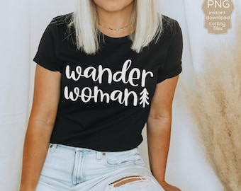Wander Woman SVG: Hiking Adventure Quote, Outdoor Decal (Digital Download)