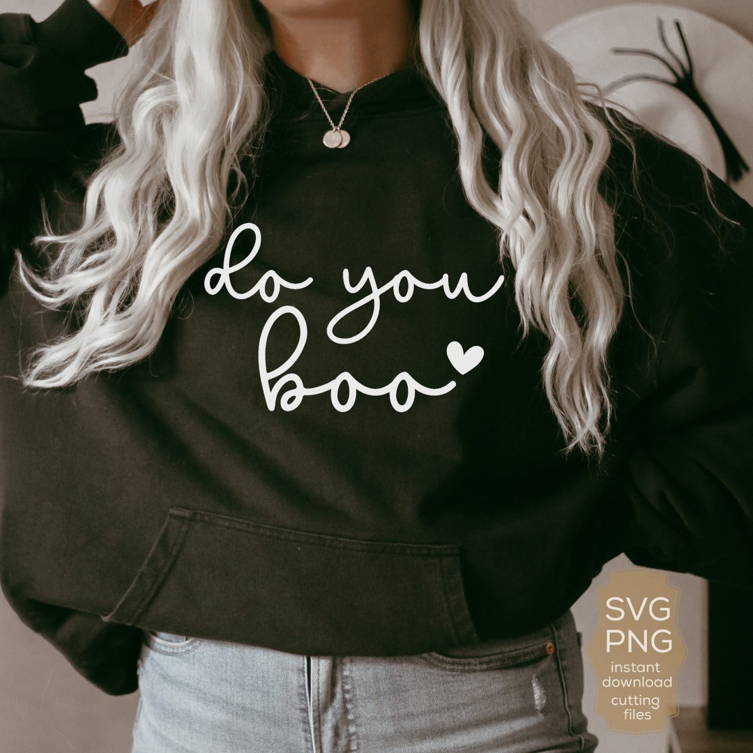 Do You Boo Svg, Inspirational Svg, Motivational Svg, Quote Svg, Woman