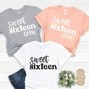 Sweet Sixteen SVG, Sweet Sixteen Crew SVG, Sweet 16 SVG, 16th birthday, Sweet 16 Cut Files, Sweet 16 Shirt Svg, digital cut files, Sweet 16
