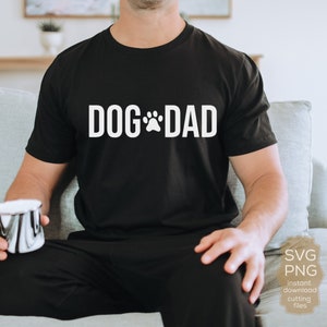 Dog Dad Svg, Modern Clean Dog Dad Design, Dog Lover Svg, Dog Cut File for Cricut Silhouette, Dog Dad PNG, Dog SVG, SVG for dog lover