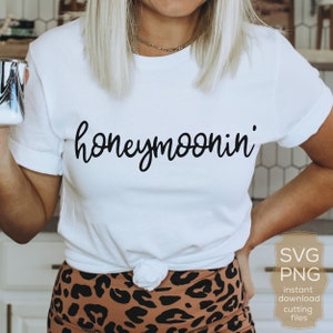 Honeymoonin&#39; SVG, Honeymoon Svg, Newlywed Svg, Gift for Bride, Mrs Svg, Honeymoon Vacation Svg, Honeymoon t-shirt SVG, Bride Svg, Bride PNG