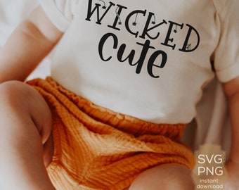 Wicked Cute svg, Funny Halloween Svg, Halloween onesie svg, Toddler Halloween Shirt Svg, Kids Halloween Shirt Svg, Halloween Baby