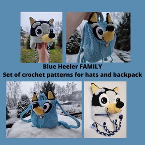 May include: Crochet patterns for a blue heeler dog family. The set includes patterns for a hat and a backpack. The hat and backpack are blue with white and black accents. The dog's face is embroidered on the hat and backpack.
