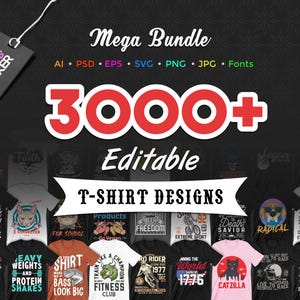 Mega Bundle di oltre 3000 design di magliette modificabili / psd, ai, eps, svg, png, jpg, font, licenza per uso commerciale, pacchetto di vettori, nicchie di pod popolari