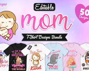 Paquete de 50 diseños editables de camisetas para mamás: imágenes vectoriales de mamá, diseños de camisetas para madres, frases de mamá, vectores de paquete de mamá, imágenes png de mamá
