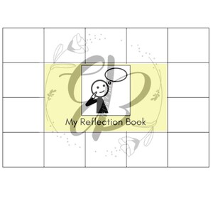 May include: A white grid notebook with a yellow background and floral accents. The center features a small square with a stick figure thinking, and the text "My Reflection Book".
