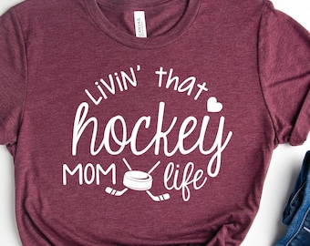 Hockey Mom Shirt, Mom Shirt, Hockey Mama Shirts, Hockey Mom Gift, Hockey Women's Shirt, Cute Mom Shirt Mother's Day Gift, Mother's Day Shirt