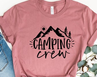 Camping Crew Shirt, Camping Shirt, Camping Buddies, Hiking Gift Shirt, Mountain Camping T-Shirt, Explorer Shirts, Camping Adventure Gift