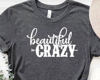 Beautiful Crazy Beautiful Crazy Lyrics Country Music Shirt -  Sweden