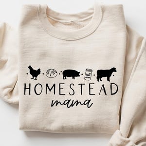 Homestead Mama Sweatshirt, Farm Mama Shirt, Farm Mom Shirt, Farm Family Tee, Farm T-shirt, Cow Lover Farmer Shirt, Farm Life Shirt