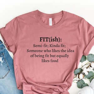 Fitish Shirt, Fit-ish Definition Shirt, Fit-ish Shirt,Funny Gym Shirt,Funny Gym T-Shirt,Funny Definition Shirt,Fitness Shirt,
