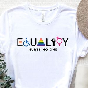 Equality Hurts No One Shirt, Black Lives Matter, Pride Shirt, LGBT Shirt, Social Justice, Feminist Shirts, Fundamental Rights, Human Rights