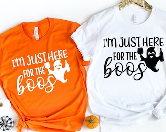 Im Just Here For The Boos Shirt,Halloween Shirt, Here For The Boos Tshirt, Funny Halloween Shirt, Halloween Tee Halloween Gift,