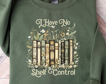 I Have No Shelf Control Shirt, Bookworm Gift, Book T-shirt, Librarian Shirt, Book Lover Shirt, Reading Teacher Shirt, Reading Shirt