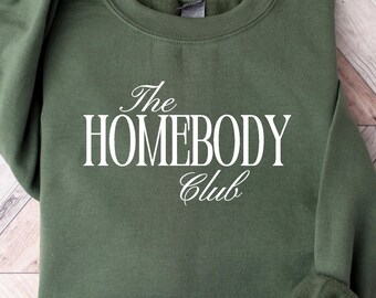 Homebody Sweatshirt, Woman Crewneck, Cute Sweatshirt, Trendy Sweatshirt,The Homebody Womens Sweatshirt, Homebody Tee Slouchy Sweatshirt