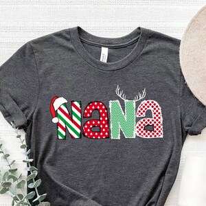 Nana Christmas Shirt, Gift for Mom, Christmas Party Tee, Cute Christmas Gift For Nana, Grandma Claus Shirt,Xmas Nana Shirt,