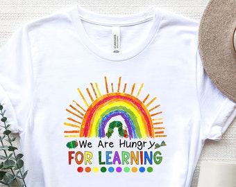 We Are Hungry For Learning Shirt, Teacher Life, Back to School, Motivational Tee, Gift for Kids, Funny Teacher Shirt, Teacher Gifts