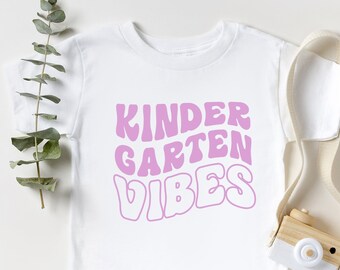 Kindergarten Vibes, Back to School Shirt, First Day Of School Shirt, Shirt for Girls and Boys, Teacher Appreciation Shirts