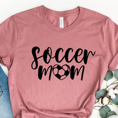 Soccer Mom Shirt Sports Mom Shirt Soccer Tees Mom Shirts Etsy
