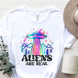 Aliens Are Real Shirt, Alien Shirt, Alien Abduction Shirt, UFO Shirt, Space Lovers Shirt, Alien Lover Shirt