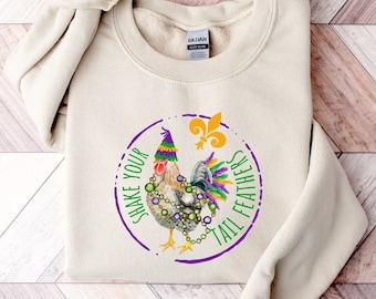 Mardi Gras Chicken Shirt, Shake Your Tail Feather,NOLA Shirt, Fat Tuesday, Carnival Shirt,Fleur De Lis,New Orleans Tee,Mardi Gras Sweatshirt