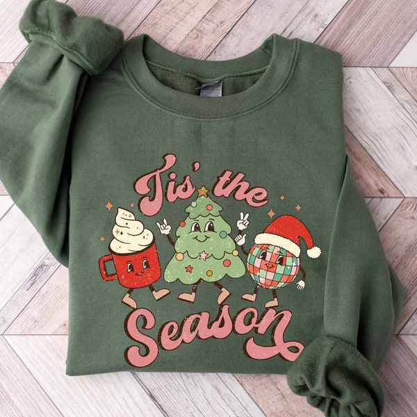Tis The Season Sweatshirt for Christmas Sweatshirt, Cute Christmas Shirt, Christmas Tree Sweatshirt, Women Holiday Shirt, Christmas Gift