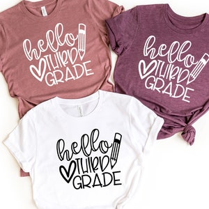 Hello Third Grade Shirt, Back to School, Third Grade Teacher, 3nd Grade, Teacher Shirts, Gifts For Teachers, First Day of School Shirt
