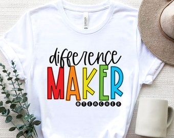 Difference Maker Shirt, Cute Teacher Gift, Funny Teacher Shirt, Back to School, Teacher Custom Shirt, Teacher Gift, Teacher Life