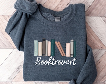 Booktrovert Sweatshirt, Book Lovers Shirt, Librarian Teacher Bookish Shirt, Book Lover Sweatshirt, Cute Book Lover Shirt