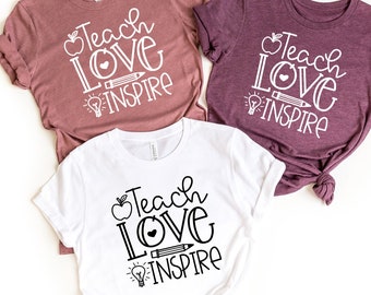 Teach Love Inspire Shirt, Back To School, Teacher Shirt, Funny Teacher Shirt, Sarcastic Teacher Shirt, Teacher Gifts, Teacher Life Shirt