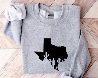 Texas Cactus Sweatshirt, Texas Shirt, Texas Home Shirt, Cactus Shirt, Texas Women's Shirt, Home State Shirt, Texas Tee