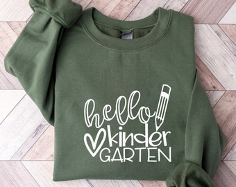 Hello Kindergarten Sweatshirt, First Day of School Shirt, Back to School Shirt for Toddler, Teacher Appreciation Shirt