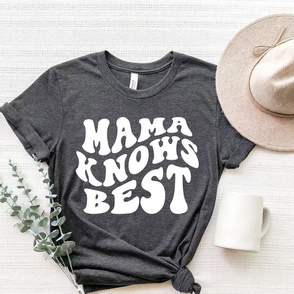 Mama Knows Best Shirt, Mom Life Shirt, Mothers Day Gift, Pregnancy Shirt, Mom To Be Shirt, New Baby Announcement, Pregnancy Announcement