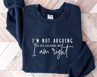 No estoy discutiendo, camisetas divertidas, camisetas extrovertidas, camisetas divertidas, camisetas sarcásticas, camisetas mentales, camisetas motivacionales
