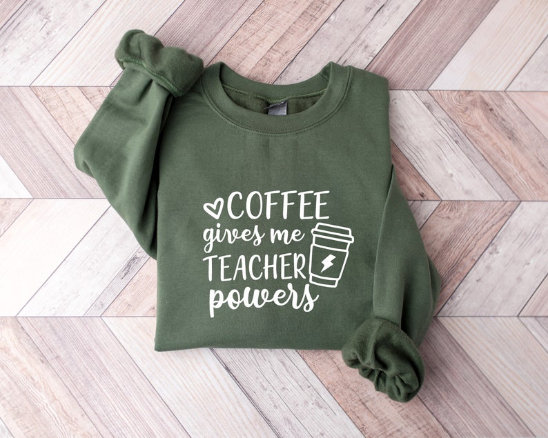 Coffee Gives Me Teacher Powers Shirt, Teacher Shirt, Teacher Gift, Funny Teacher Shirt, Coffee Lovers Shirt, Teacher Appreciation image 6