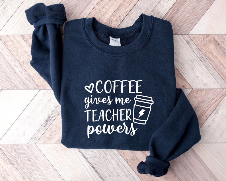 Coffee Gives Me Teacher Powers Shirt, Teacher Shirt, Teacher Gift, Funny Teacher Shirt, Coffee Lovers Shirt, Teacher Appreciation image 1