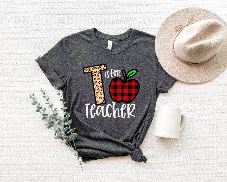 T is for Teacher Sweatshirt, Teacher Motivational Shirt, Back to School, Gift for Teacher, Cute Teacher Shirt, Teacher Appreciation image 4