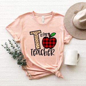 T is for Teacher Sweatshirt, Teacher Motivational Shirt, Back to School, Gift for Teacher, Cute Teacher Shirt, Teacher Appreciation image 5