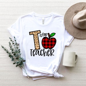 T is for Teacher Sweatshirt, Teacher Motivational Shirt, Back to School, Gift for Teacher, Cute Teacher Shirt, Teacher Appreciation image 3