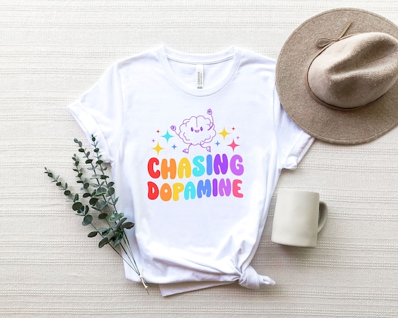 Chasing Dopamine Shirt, Dopamine Molecular Structure Shirt, Fun Chemist Tee T-Shirts, Happiness Formula Merch, Mental Health Apparel