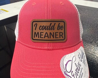 I could be meaner, patch hat, ponytail hat