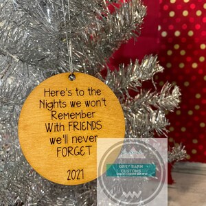 Friendship Christmas ornament, Nights we won’t remember, Bachelor party gift, bachelorette, best friend, neighbor, drinking friends, 2022
