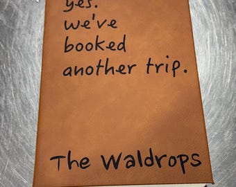 Travel journal, adventure, trips, personalized, Laser engraved leatherette journal