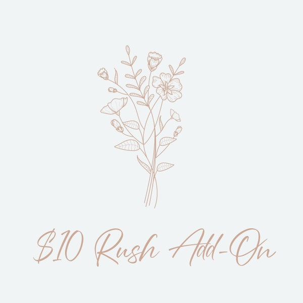10.00  Rush Order Add-On ONLY