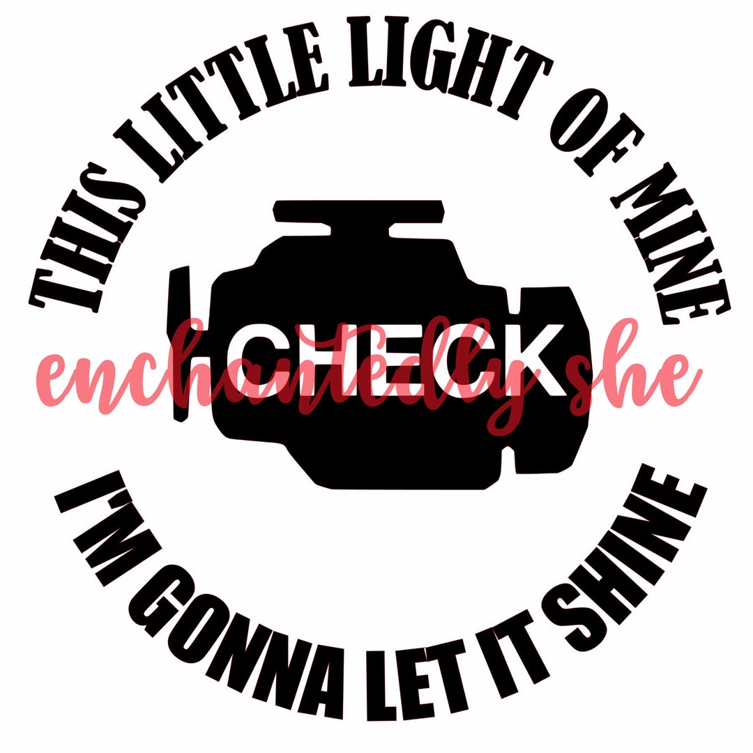 Check Engine Light is Going to Shine! Funny Decal for Your Vehicle. SVG ...